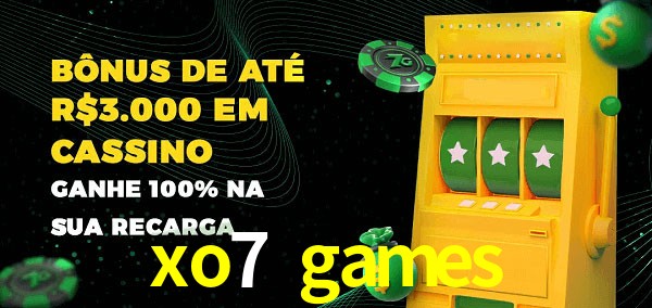xo7 games melhor bônus de depósito